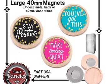 SALE! STAY POSiTIVE Handmade MAGNeT, YOU'Ve GoT THiS Magnet, #Inspire, Inspiration, #StayPositive, #YouGotThis, #StayPositive, #RefMagnet