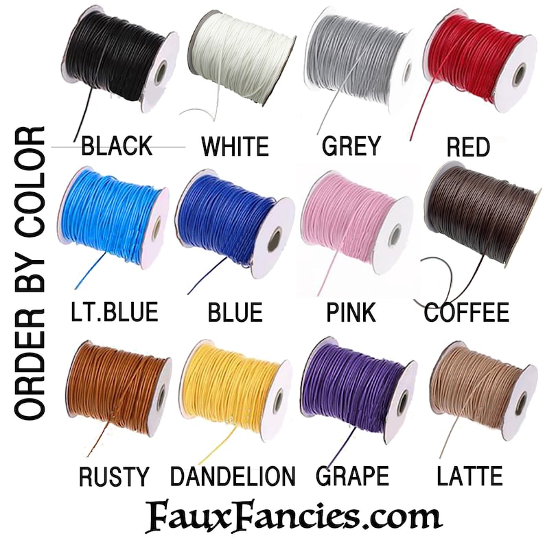 May include: Twelve spools of cord arranged in a grid, labeled by color: black, white, grey, red, lt.blue, blue, pink, coffee, rusty, dandelion, grape, and latte. The text ORDER BY COLOR and FauxFancies.com are visible on the image.
