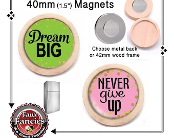 SALE! DREAM BiG Handmade MAGNeT, NEVeR GiVE UP Magnet, #IDreamSign, #Inspiration, #InspirationMagnet, #NeverGiveUp, #DreamBig, #RefMagnet