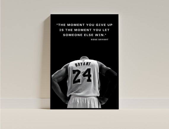 Kobe Bryant Motivational Wall Art Black White Basketball Poster Inspirational Quote Athlete Encouragement Saying Success Art Print Digital Etsy