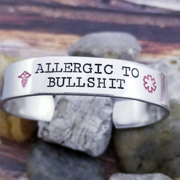 Funny Medical Alert Bracelet- Funny Cuff Bracelet - Allergic to Bullshit - Adult Humor Gift - Funny Jewelry - Offensive Jewelry - Med Alert