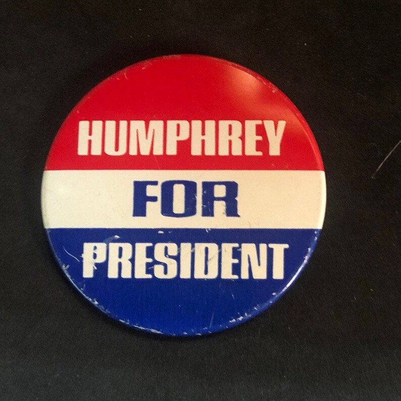Hubert Humphrey 1968 Presidential Campaign Pinback Button Etsy
