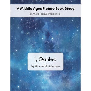 Galileo Book Study | I, Galileo by Bonnie Christensen | Science History Unit | Homeschool Printable | Biography Study