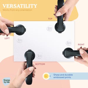 May include: A black embossing tool with a round base and a handle. The tool is shown being used to create embossed prints on a white surface. The prints say "Stamp by Me". The image shows the tool being used from four different angles: top, bottom, left, and right. The text "VERSATILITY" and "Works from any orientation" is shown at the top of the image. The text "Sharp and durable embossed prints" is shown at the bottom of the image.