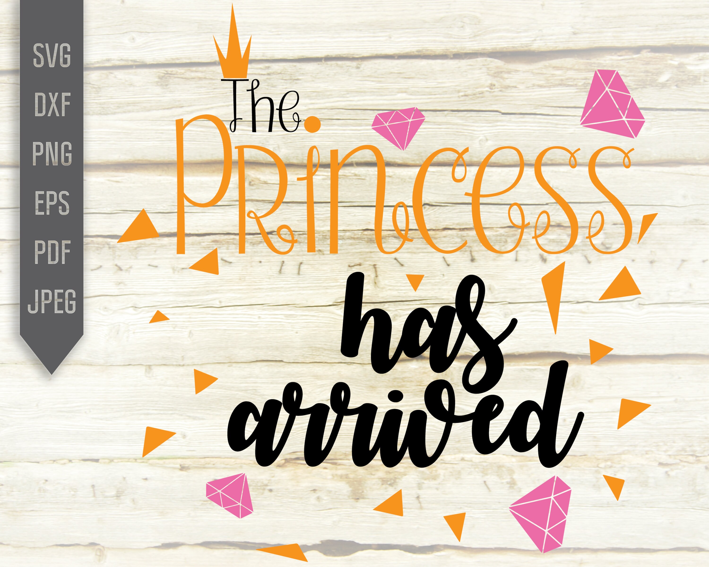 Baby Svg Designs. the Princess Has Arrived Svg. Newborn Girl Svg. Baby ...