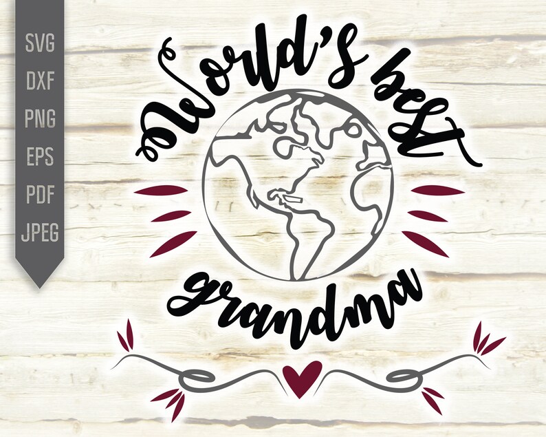 World's Best Grandma Svg. Grandmother Svg Dxf Png Eps. Etsy
