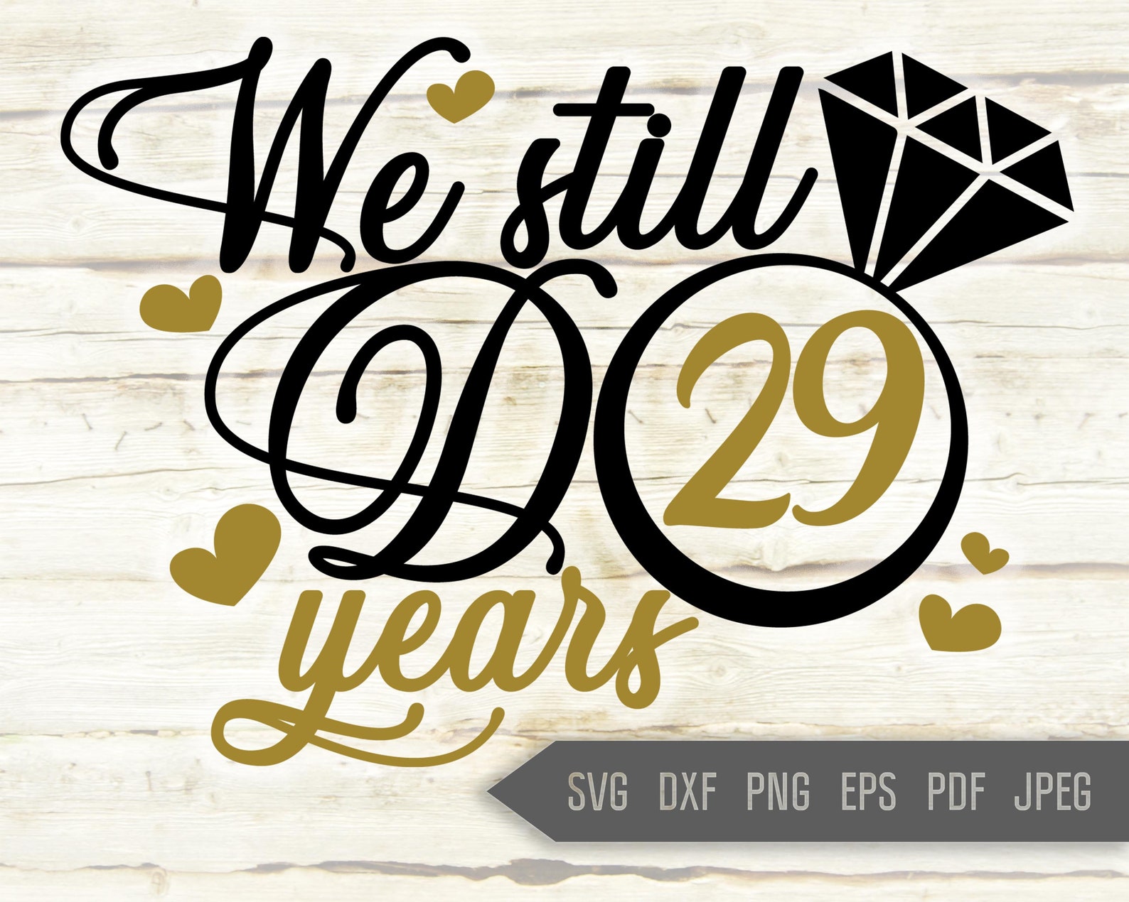 we-still-do-29-years-svg-wedding-anniversary-svg-29th-etsy