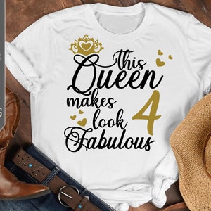 4e verjaardag Svg. Deze koningin maakt 4 kijken fabulous Svg. Verjaardag koningin Svg. vier Svg. verjaardag meisje Svg. Cricut, silhouet, dxf, eps, png