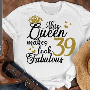 39° compleanno svg. Questa regina fa sembrare 39 favolosi Svg. Birthday Queen Svg. Trentanovesimo Svg. Birthday Girl Svg. Cricut, Silhouette, dxf