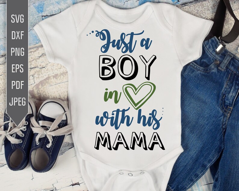 Download Art Collectibles Clip Art Bodysuit Mother And Son Svg Bib Baby Boy Shirt Svg Cute Boy Design For Onesie Just A Boy In Love With His Mama Svg Boy Baby Shower