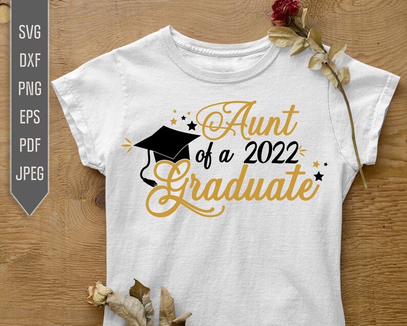 Aunt of A 2022 Graduate Svg. Graduate Svg. Graduation Svg. - Etsy