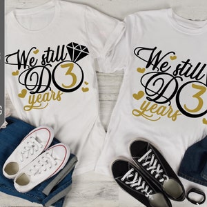 We doen nog steeds 3 jaar Svg. Huwelijksverjaardag Svg. 3e verjaardag Svg. Anniversary Shirt Svg. Vow Renewal Shirt. Cricut, Silhouet, dxf eps