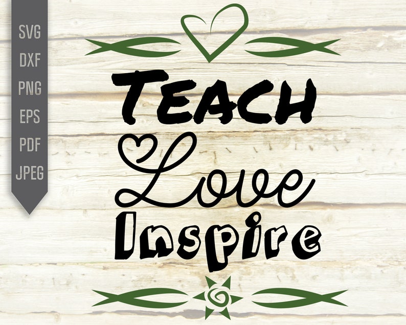 Download Art Collectibles Clip Art Teacher Life Svg Back To School Svg Educator Svg Teacher Thanksgiving Svg Teach Love Inspire Svg Iron On Svg Teacher Appreciation Gift