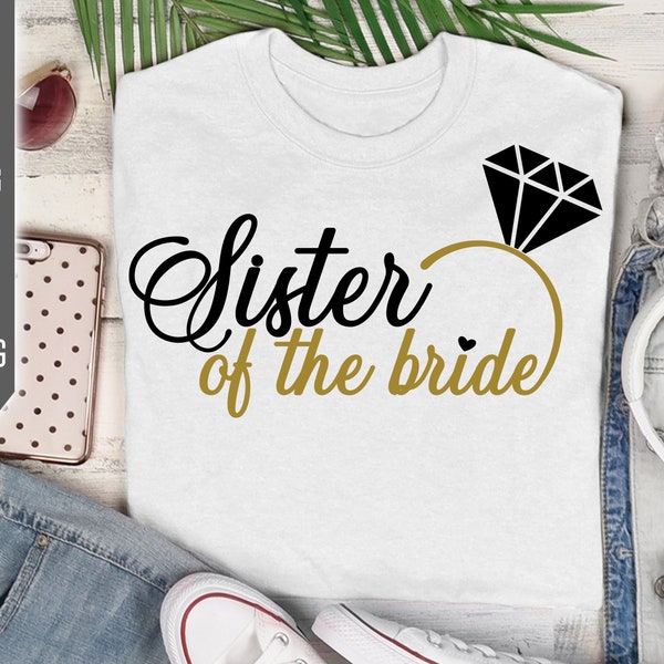 Sister of the Bride Svg. Wedding Svg. Bride Team Svg. Wedding Roles Svg. Wedding Party Svg. Cricut, Silhouette, Iron On, Dxf, Eps, Png, Pdf