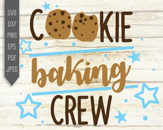 Cookie Baking Crew Svg Cookie Squad Svg Cookie Crew Svg Etsy