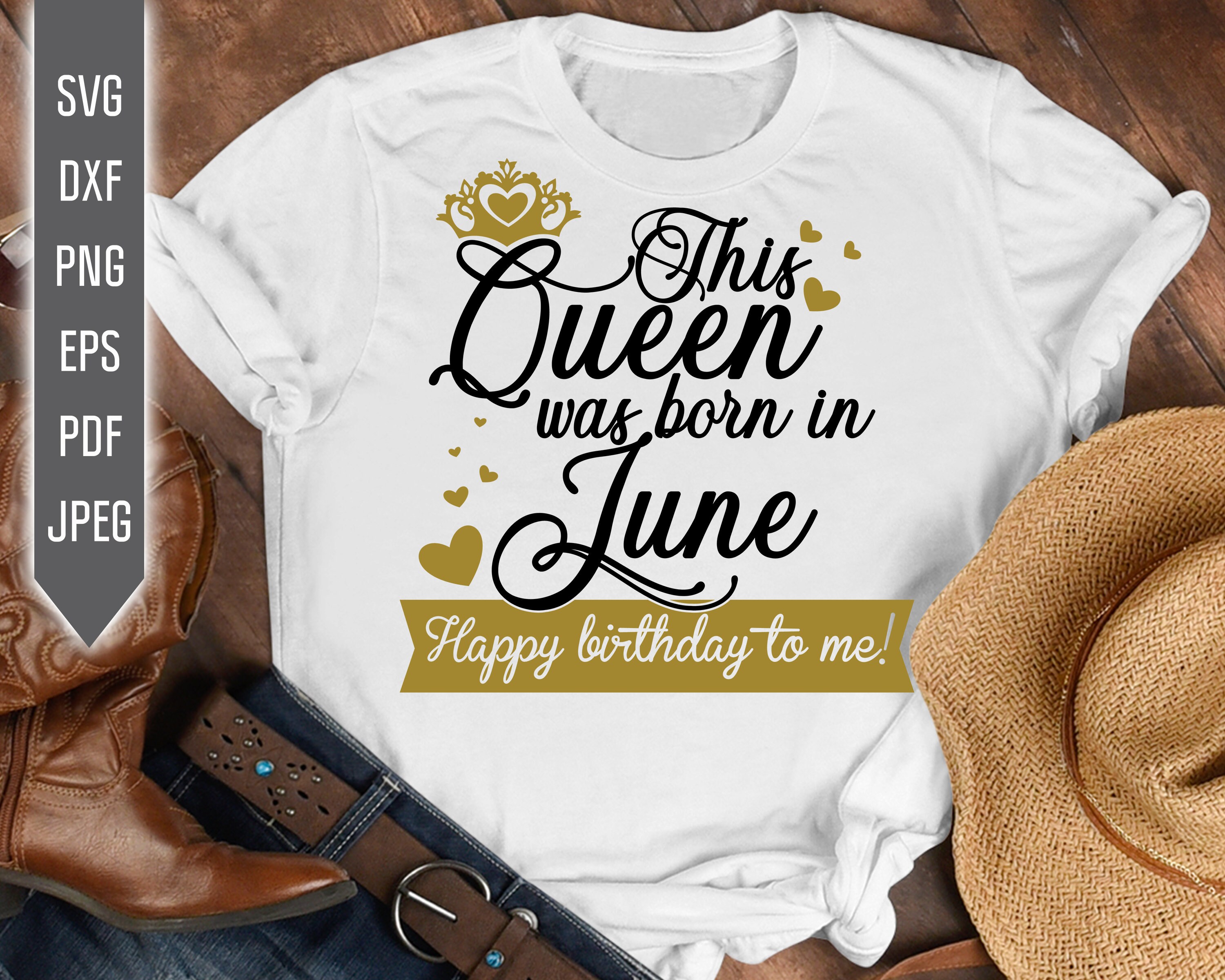 Download This Queen Was Born In June Happy Birthday To Me Svg Etsy