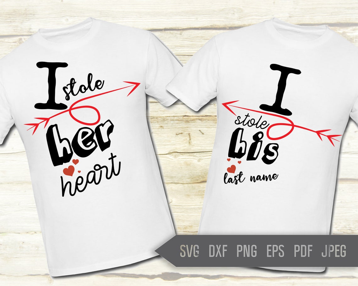 I Stole Her Heart and I Stole His Last Name Svg. Couples - Etsy