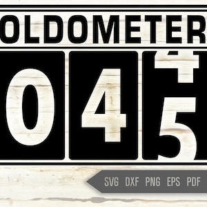 45e anniversaire Svg. Oldometer Svg. Man Birthday Svg. Forty Five Years Svg. Birthday Boy Svg. Car Svg. Odometer Svg. Cricut Silhouette dxf eps