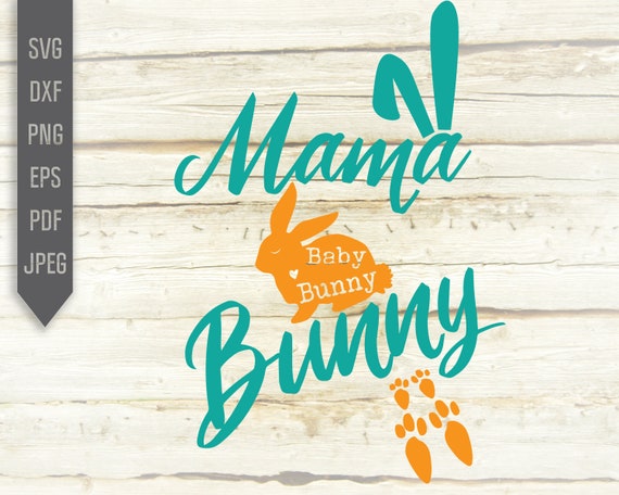 Download Mama Bunny Svg Baby Bunny Svg Easter Mom Svg Pregnancy Svg Etsy