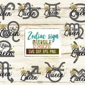 Zodiac Svg Bundle. Horoscopes Svg. 12 Zodiac Signs Svg. Zodiac Queen Svg. Astrologie Svg. Anniversaire Reine Svg. Tous les signes du zodiaque Dxf, Png, Eps