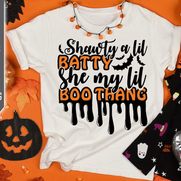 Shorty A Lil Batty She My Lil Boo Thang Svg. Shawty A Bit Batty Svg. Halloween Svg. Funny Halloween Design. Bat spider ghost dxf eps png pdf