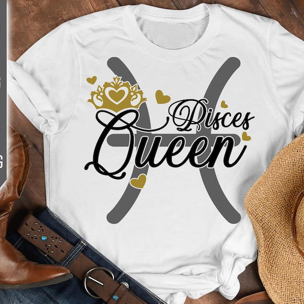 Pisces Queen Svg. Zodiac Sign Svg. Horoscope Svg. Pisces Sign Svg. Pisces Shirt. March Svg. Pisces Birthday Svg. Cricut, Silhouette, dxf eps