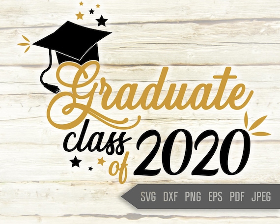 Download Graduate Class Of 2020 Svg Graduate Svg Graduation Svg Etsy