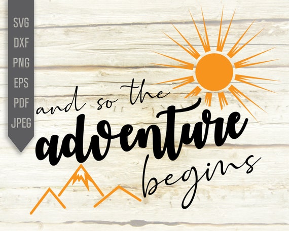 Free Free 217 And So The Adventure Begins Svg Free SVG PNG EPS DXF File