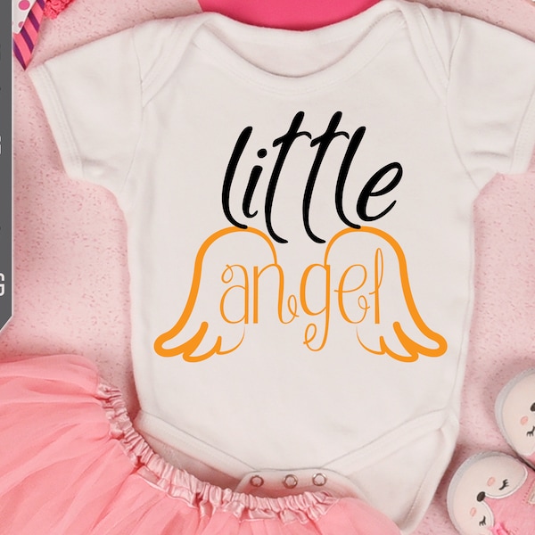 Little Angel Svg. Baby Boy Or Girl Svg. Newborn Kid Svg. Baby Shower Svg. Little Baby Shirt, Onesie, Bodysuit, Bib Svg. Cricut, Silhouette.