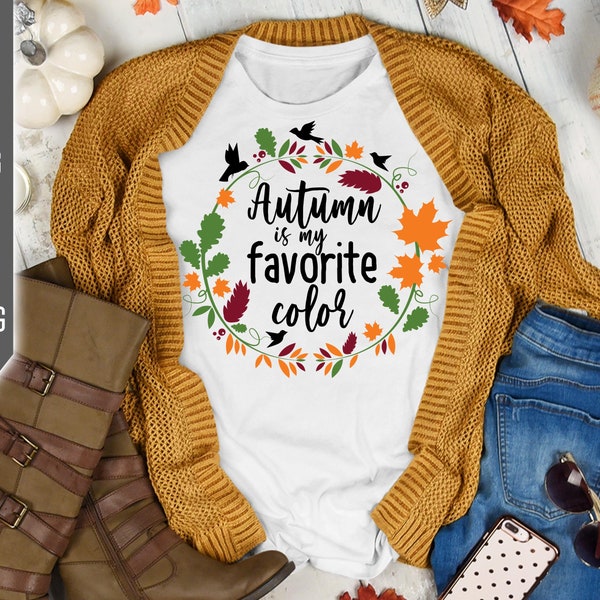 Autumn Is My Favorite Color Svg. Fall Wreath Svg. Autumn Sign Svg. Fall Cut Files. Fall T-shirt. Thanksgiving Svg. Cricut Silhouette dxf png