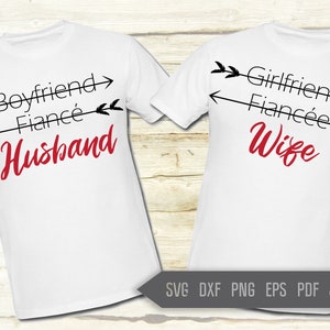 Fidanzata fidanzato moglie fidanzato fidanzata marito in formato SVG di corrispondenza camicie. Tagliare i file per le camicie da sposa sposi. Per Cricut, silhouette ecc.