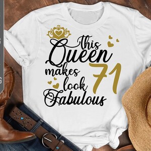 71 cumpleaños svg. Esta reina hace que 71 se vean fabulosas svg. birthday queen svg. setenta primeros svg. birthday girl svg. cricut, silhouette, dxf