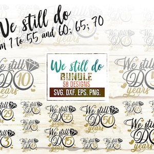 Ainda fazemos pacote Svg. Aniversário de casamento SVG. Licença comercial. Camisa de aniversário Svg. Renovação de Votos Svg. Silhueta Cricut dxf, eps, png