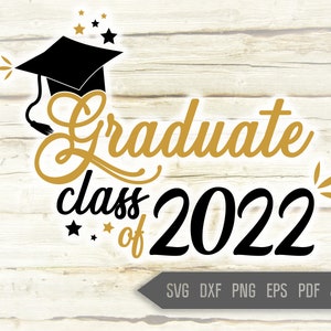 Graduate Class of 2022 Svg. Graduate Svg. Graduation Svg. - Etsy
