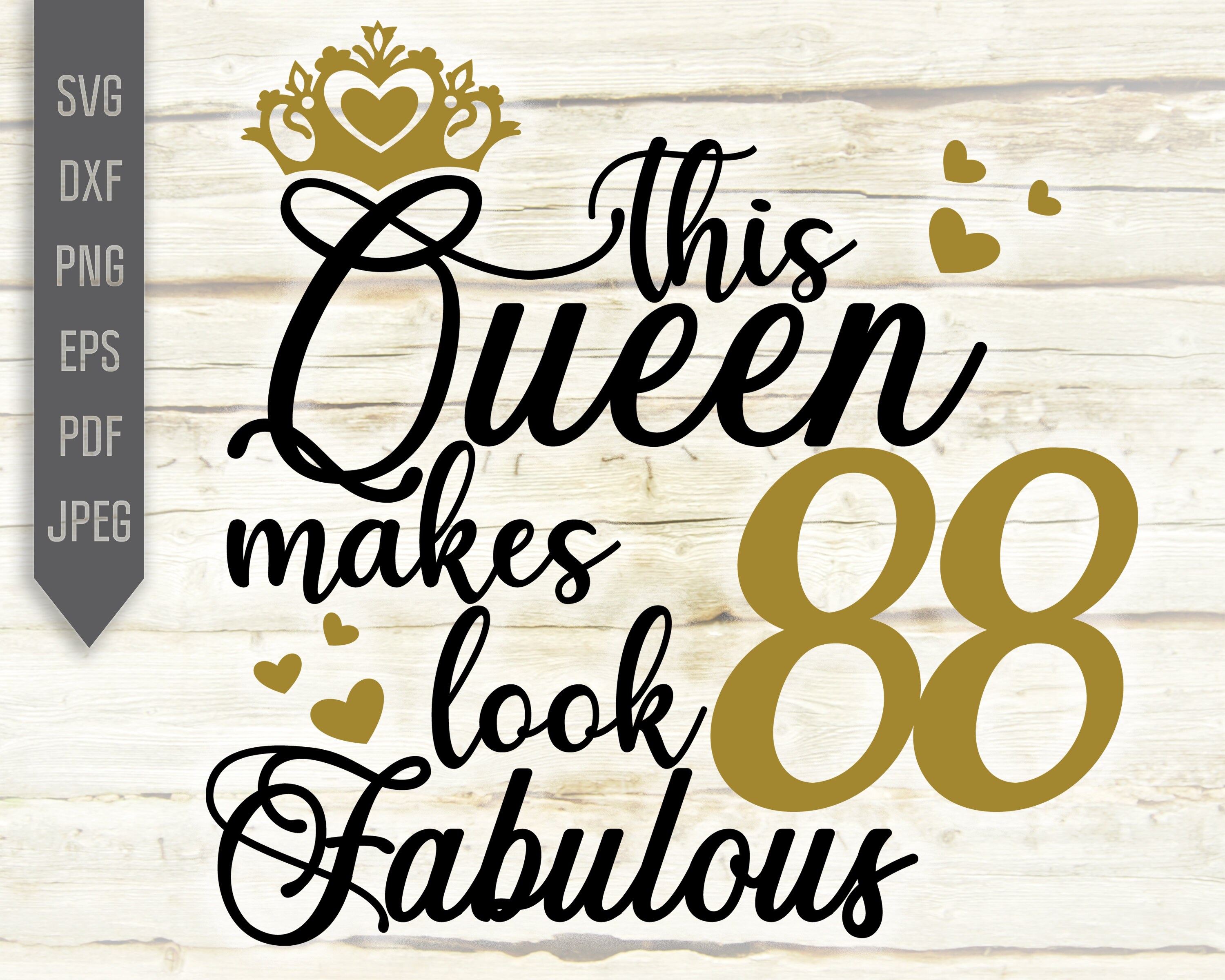 88th Birthday Svg. This Queen Makes 88 Look Fabulous Svg. Birthday ...