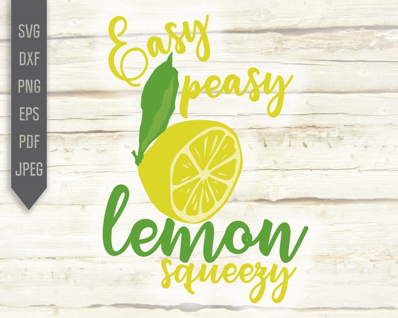 Download Easy Peasy Lemon Squeezy Svg. Funny Vegan vegetarian t ...