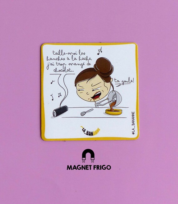 Magnet Frigo I Aimant humoristique I Accessoire de décoration