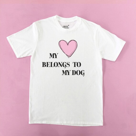 Dog slogan t shirt Clearance