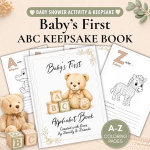Puede incluir: Un libro de recuerdos Baby's First ABC con una portada que muestra un oso de peluche y bloques del alfabeto. El libro incluye páginas para colorear de la A a la Z con ilustraciones de un caimán y una cebra. El texto dice Baby's First ABC KEEPSAKE BOOK.