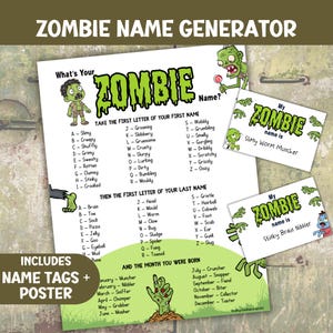 May include: A green and white Zombie Name Generator poster with name tags. The poster features a zombie graphic and lists options for first and last names, and months. The name tags have zombie-themed names like "Slimy Worm Muncher."