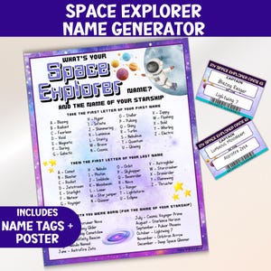 May include: A colorful space-themed poster titled "Space Explorer Name Generator" with a list of names and starship names. Includes name tags. The poster features an astronaut and planets.
