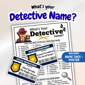 May include: A printable activity sheet titled What's Your Detective Name? featuring a cartoon detective, a name generation chart, and two sample police department name tags with a yellow shield, barcode, and the text Chief Decoder The Riddle Solver.