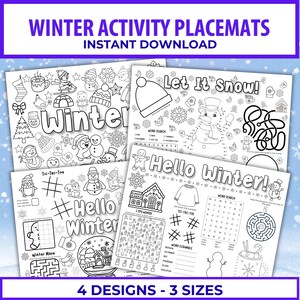 May include: Four black and white winter activity placemats with the text "Winter Activity Placemats Instant Download". Each placemat features winter-themed illustrations and activities, including mazes, word searches, and Tic-Tac-Toe. The text "4 Designs - 3 Sizes" is at the bottom.