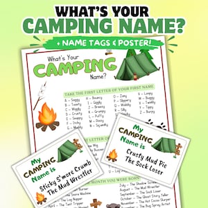 May include: A camping-themed poster and name tags. The poster features the text "What's Your Camping Name?" with a list of names and a campfire graphic. Two name tags read "Sticky S'more Crumb The Mud Wrestler" and "Crusty Mud Pie The Sock Loser."