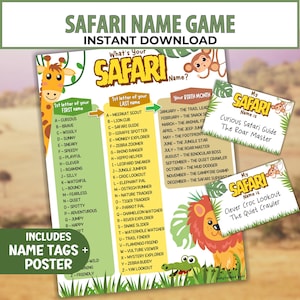May include: A Safari Name Game poster with a jungle theme, featuring a giraffe, monkey, lion, and crocodile. Includes name tags and a list to create safari names based on the first letter of your first and last name, and birth month.