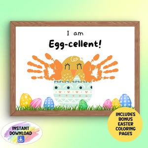 May include: A printable Easter craft for kids featuring a handprint chick with the text "I am Egg-cellent!" and a colorful egg design. The image includes a bonus Easter coloring page.