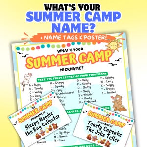 May include: A colorful summer camp-themed poster and name tags. The poster features the text "What's Your Summer Camp Name?" and a list to create nicknames. Two name tags read "Sleepy Noodle the Bug Collector" and "Toasty Cupcake The Joke Teller."
