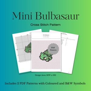 May include: A cross stitch pattern for a mini Bulbasaur, a green Pokemon character. The pattern includes two PDF files, one with colored symbols and one with black and white symbols. The design area is 20 stitches wide by 19 stitches high.