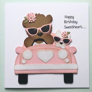 Happy Birthday sweetheart 3d layered pink  bear in car birthday card