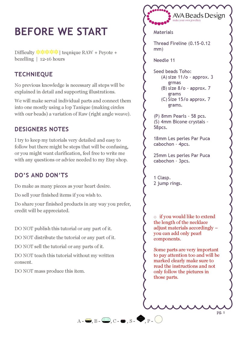 May include: A printable PDF tutorial for making a beaded necklace. The tutorial includes a list of materials, instructions, and a note about extending the length of the necklace. The text includes the words "Before We Start", "Technique", "Designers Notes", "Do's and Don'ts", and "Pg. 1".